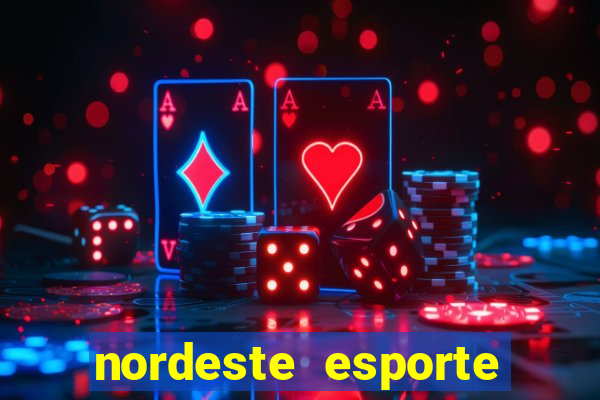 nordeste esporte net vip